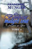 Le Bonheur Malgre Tout - Tome 2