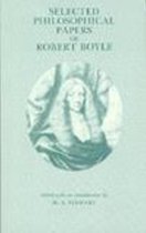 Selected Philosophical Papers of Robert Boyle