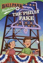 Ballpark Mysteries 9 - Ballpark Mysteries #9: The Philly Fake