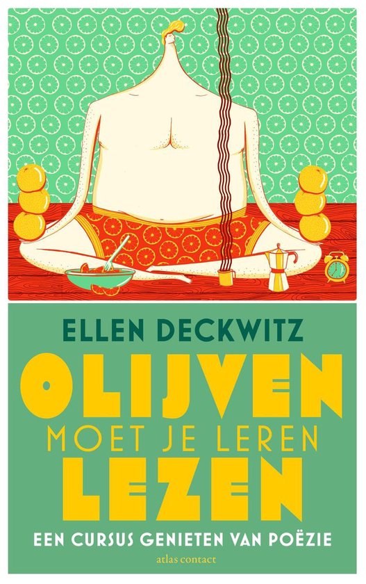 Bol Com Olijven Moet Je Leren Lezen Ellen Deckwitz Boeken