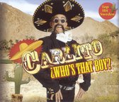 Carlito (Who's That Boy)