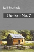 Outpost No. 7