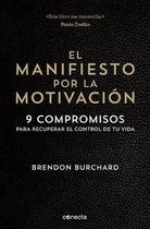 El Manifiesto Por La Motivacian / The Motivation Manifesto