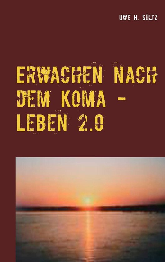 Erwachen nach dem Koma - Leben 2.0 - cover