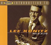 Proper Introduction to Lee Konitz: Palo Alto