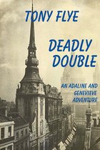 An Adaline and Genevieve Adventure - Deadly Double, An Adaline and Genevieve Adventure