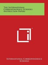 The International Correspondence Schools Instruction Papers