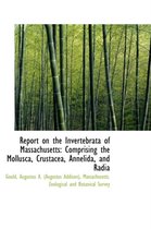 Report on the Invertebrata of Massachusetts