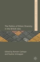 Palgrave Politics of Identity and Citizenship Series - The Politics of Ethnic Diversity in the British Isles