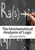 The Mathematical Analysis of Logic