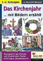 Das Kirchenjahr mit Bildern erzählt