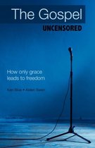 The Gospel Uncensored