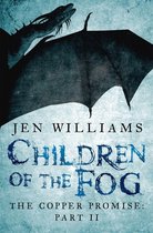 Copper Promise 2 - Children of the Fog (The Copper Promise: Part II)