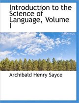 Introduction to the Science of Language, Volume I