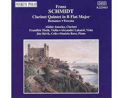 Schmidt: Clarinet Quintet in B flat major; Romance; Toccata