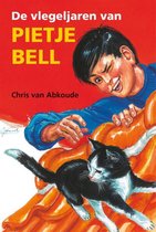 Pietje Bell serie  -   De vlegeljaren van Pietje Bell
