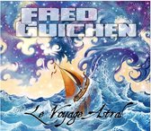 Fred Guichen - Le Voyage Astral (CD)