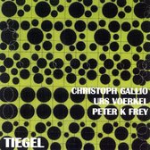 Christoph Gallio, Urs Voerkel & Peter K. Frey - Tiegel (1981) (CD)