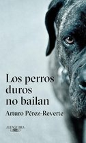 Los perros duros no bailan