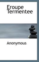 Eroupe Termentee