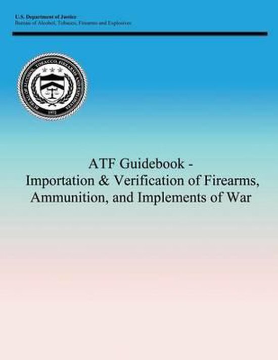 importation-verification-of-firearms-ammunition-and-implements-of