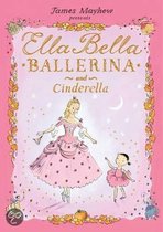 Ella Bella Ballerina And Cinderella