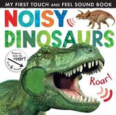 Touch & Feel Noisy Dinosaurs