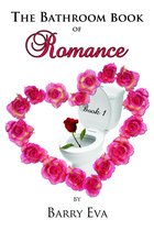 The Bathroom Book of Romance: Book One