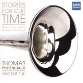Stories for Our Time: Music for Trumpet by Women Composers