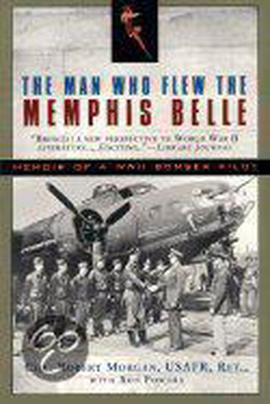 The Man Who Flew the Memphis Belle - cover