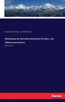 Mitteilungen der Deutschen Gesellschaft fur Natur- und Voelkerkunde Ostasiens