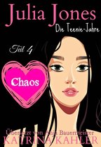 Julia Jones Die Teenie-Jahre 4 - Julia Jones Die Teenie-Jahre - Teil 4 - Chaos