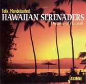Felix Mendelssohn's Hawaiian Serenaders - Dreams Of Hawaii (CD)