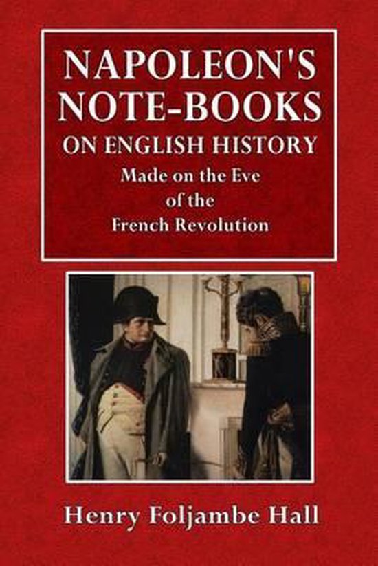 Napoleon's NoteBooks, Napoléon Bonaparte 9781533273772 Boeken bol
