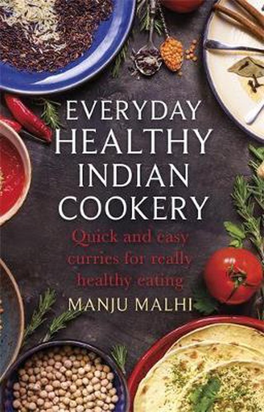 Everyday Healthy Indian Cookery Quick and easy curries for r ... - cover