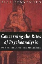 Concerning the Rites of Psychoanalysis