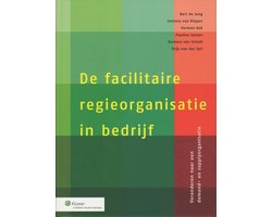 Omslag van De facilitaire regieorganisatie in bedrijf