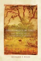 Foredoomed is My Forest