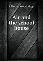 Air and the school house