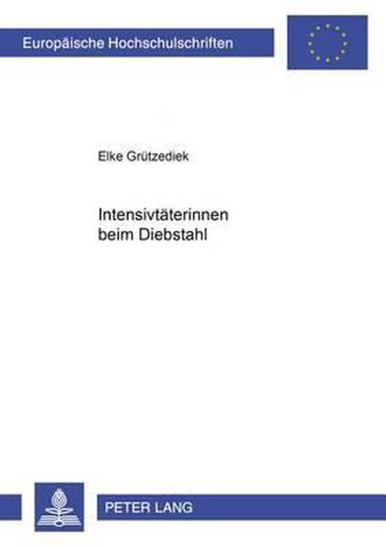 Europaeische Hochschulschriften Recht- Intensivtaeterinnen B ... - cover
