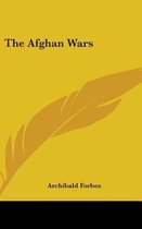 The Afghan Wars