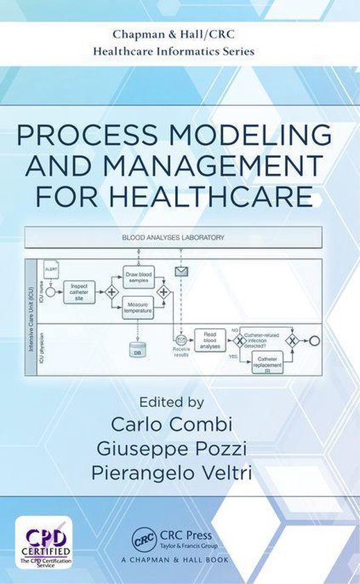 Chapman & Hall/CRC Healthcare Informatics Series - Process M ... - cover