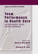 Issues in the Practice of Psychology - Team Performance in Health Care