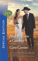 Texas Rescue - How to Train a Cowboy