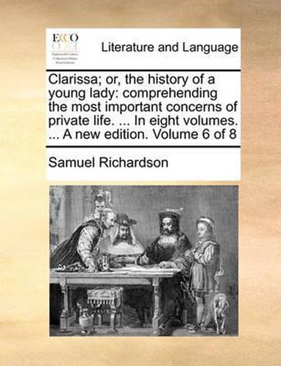 clarissa or the history of a young lady by samuel richardson