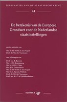 De betekenis van de Europese Grondwet voor de Nederlandse Staatsinstellingen