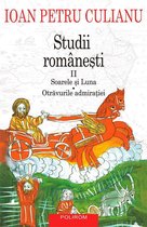 Serie de autor - Studii românești II. Soarele și luna. Otrăvurile admirației