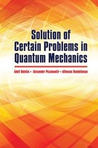 Dover Books on Physics - Solution of Certain Problems in Quantum Mechanics