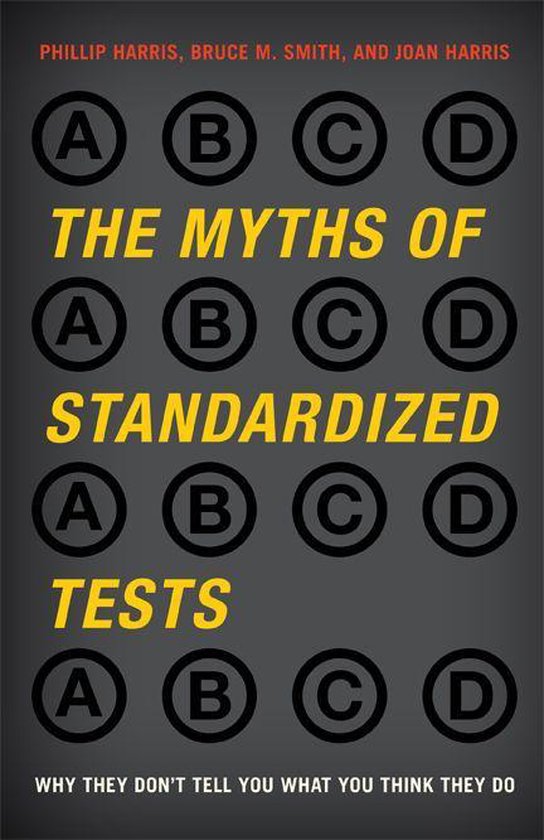 The Myths of Standardized Tests - cover