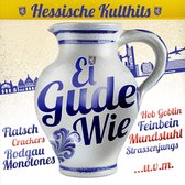 Ei Gude Wie - Hessische Kulthi